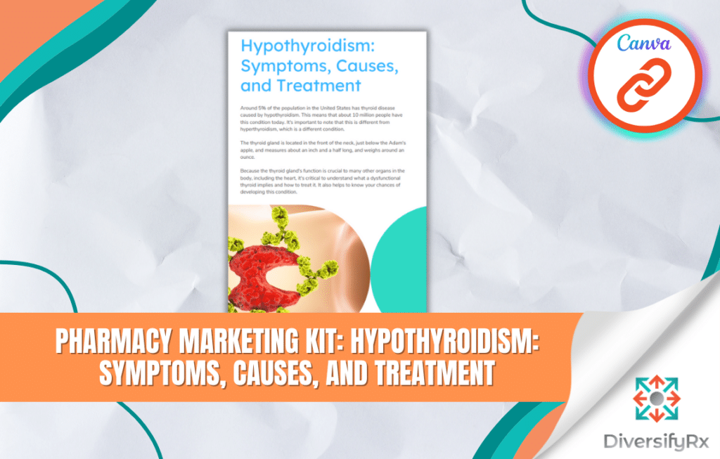 Pharmacy Marketing Kit Hypothyroidism Symptoms, Causes, and Treatment image
