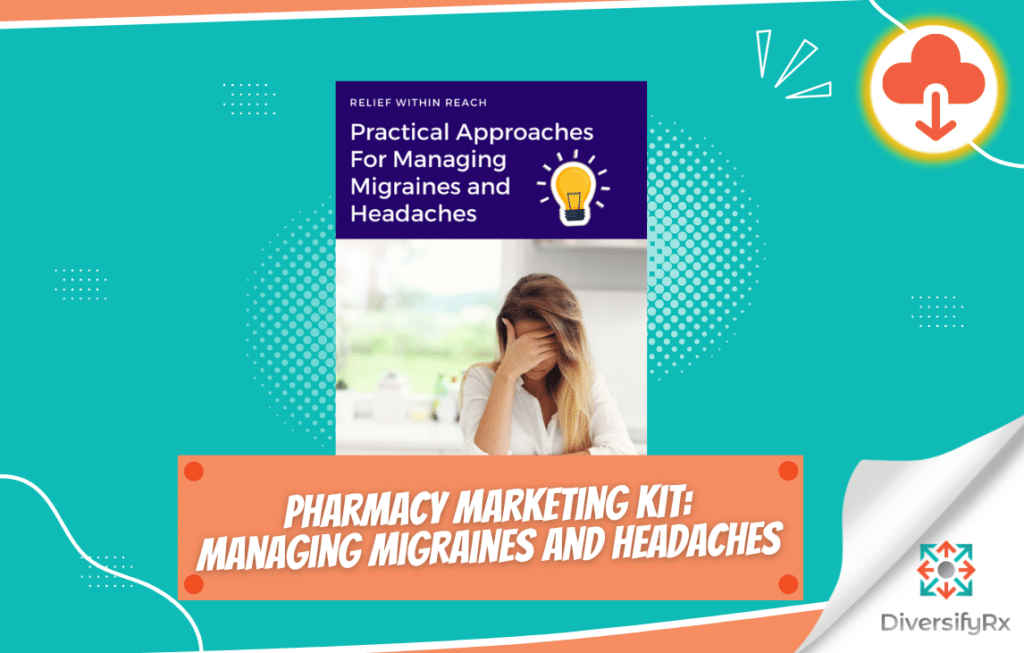 Pharmacy Marketing Kit Managing Migraines And Headaches
