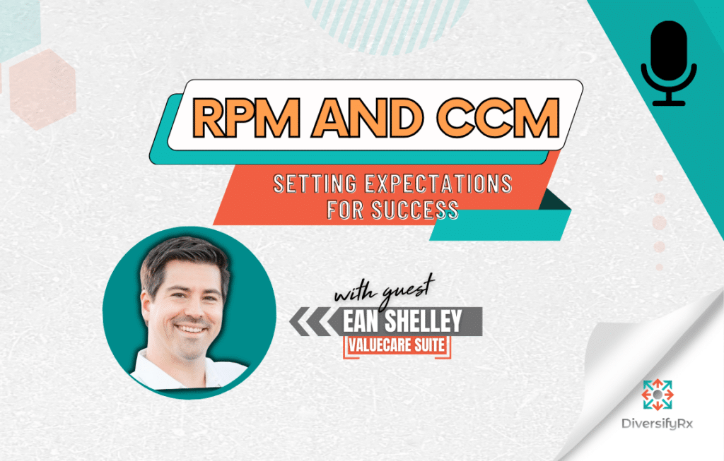 RPM and CCM – Setting Expectations for Success