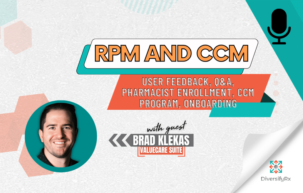User Feedback, Q&A, Pharmacist Enrollment, CCM Program, Onboarding