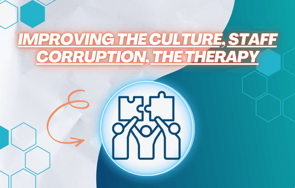 Improving the Culture, Staff Corruption, The Therapy